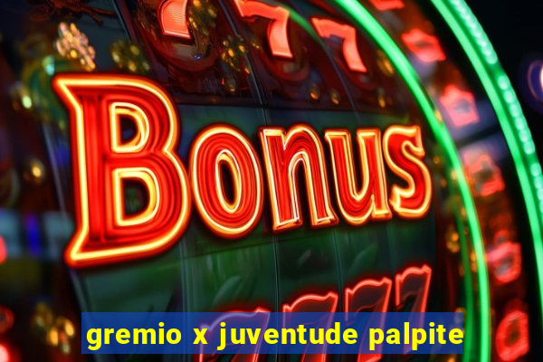 gremio x juventude palpite